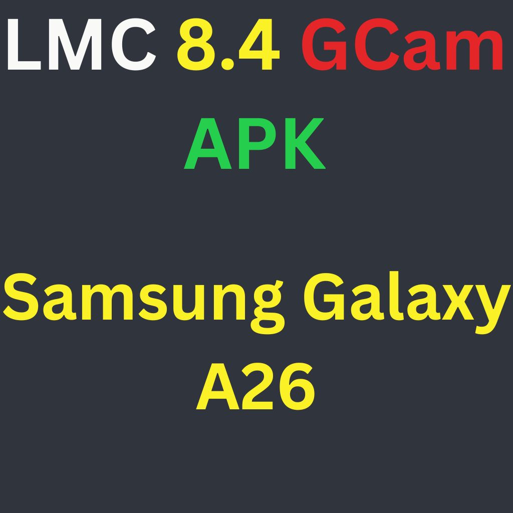 LMC 8.4 For Samsung Galaxy A26