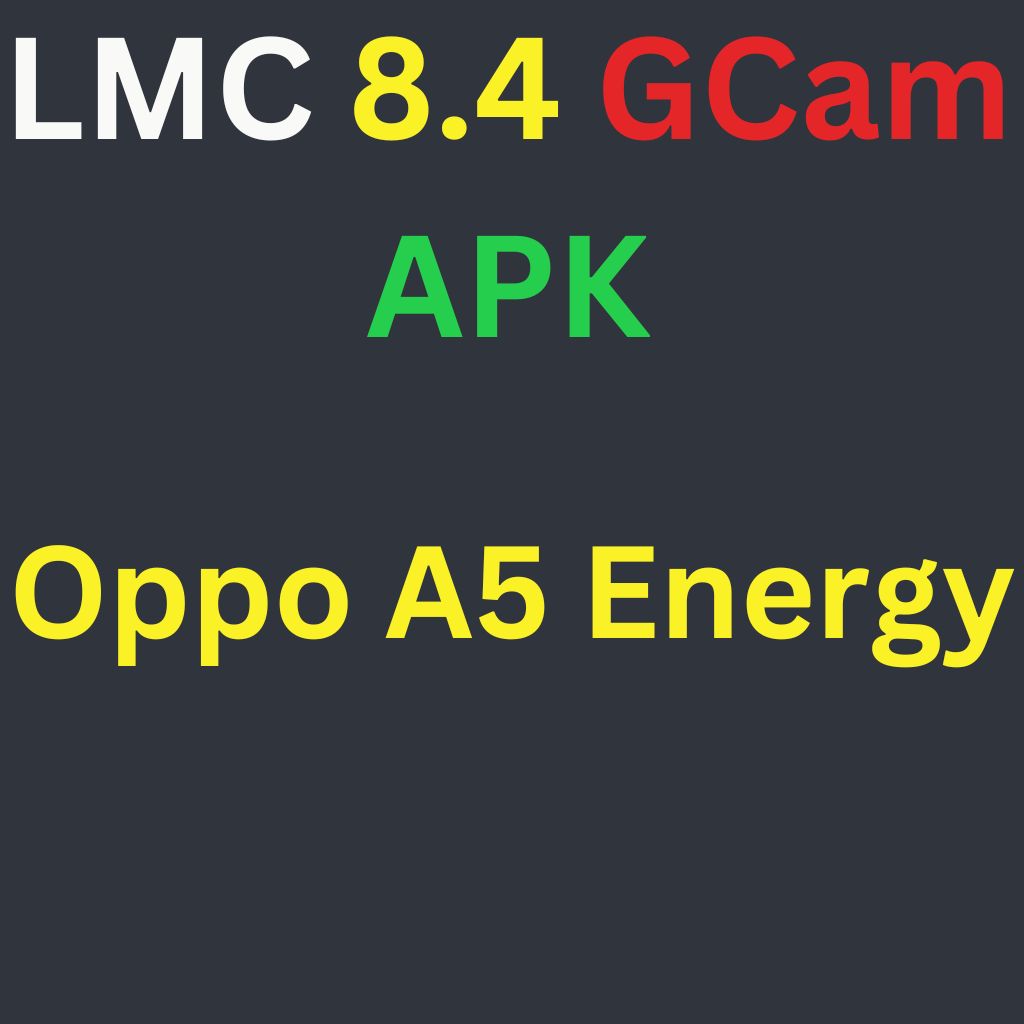 LMC 8.4 For Oppo A5 Energy
