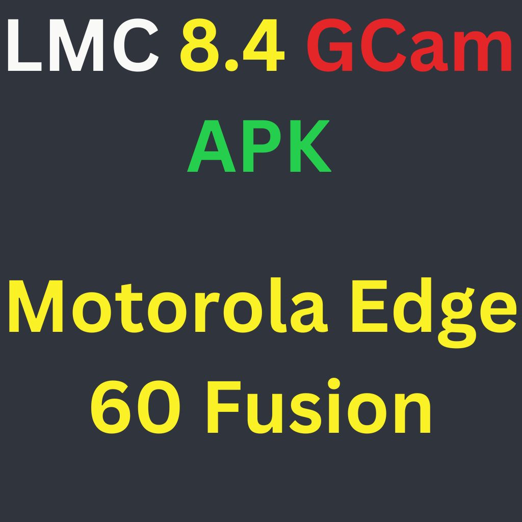 LMC 8.4 For Motorola Edge 60 Fusion