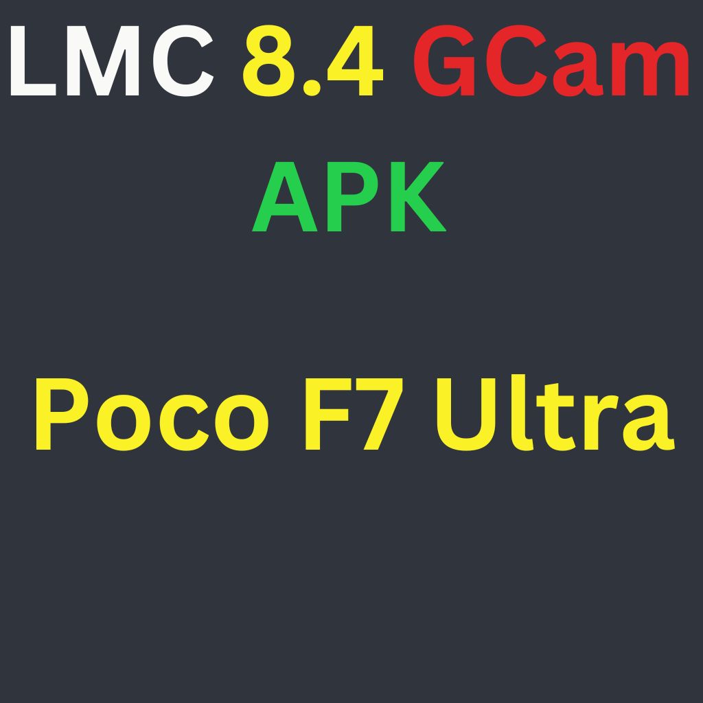 LMC 8.4 For Poco F7 Ultra