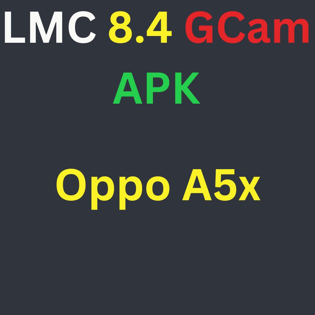 LMC 8.4 For Oppo A5x